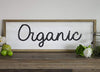 Organic" Wood Sign