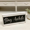 2 Tone Wood Block "Stay Awhile" Sign