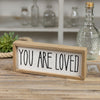 You are Loved" Wood Block Sign